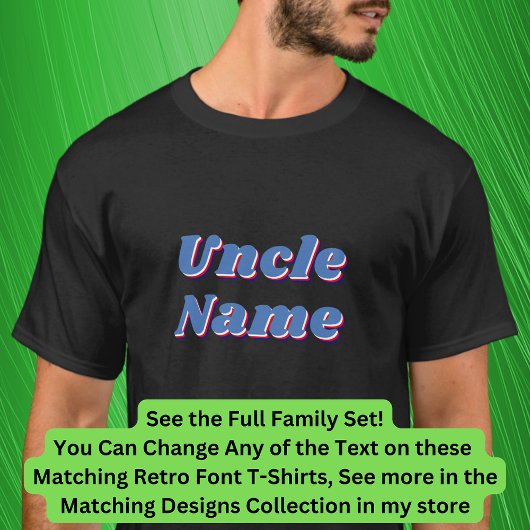 T-shirt Ajouter ou modifier un nom, un oncle, un rétro fam