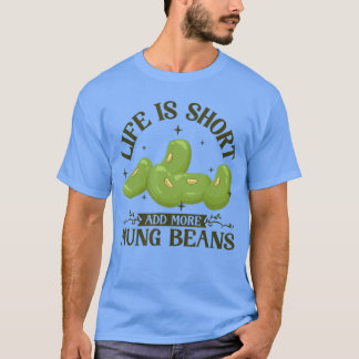 T-shirt Ajouter plus d'ami haricot mung