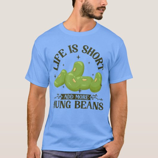 T-shirt Ajouter plus d'ami haricot mung (Devant)