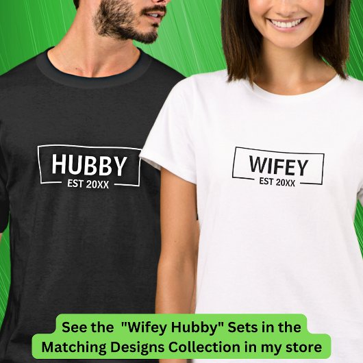 T-shirt Ajouter une année Changer le texte Hubby Wifey Cou