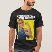 T-shirt Ajouter votre propre texte Rosie le Riveter Person (Devant)