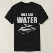 T-shirt Ajoutez simplement Water Jet Ski (Design devant)
