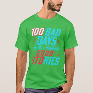 T-shirt AJR 100 mauvaises journées font cent bonnes histoi
