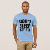 T-shirt Ajustez, ne dormez pas (Devant entier)