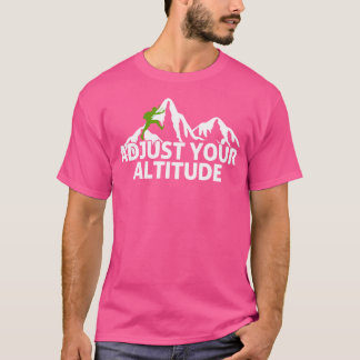 T-shirt Ajustez votre aventure Escalade Altitude Rock
