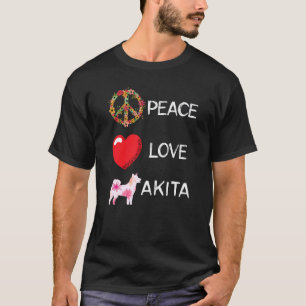 T-shirt Akita Love Paix Akit Akita Chien Shiba Inu Akita I