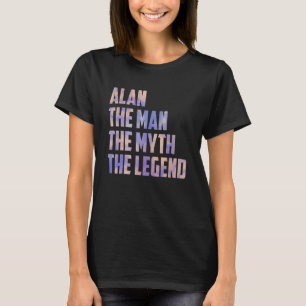 T-shirt Alan The Man The Myth The Legend Fête des pères So