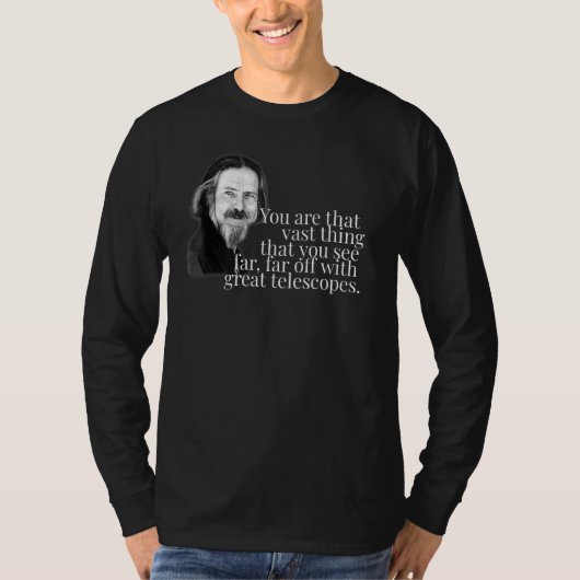 T-shirt Alan Watts Tu Es Ce Que Tu Vois Avec Le (Devant)