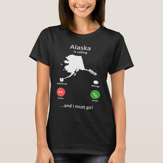 T-shirt Alaska appelle et ich muss gehen Funny Alaska (Devant)