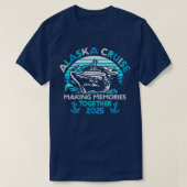 T-shirt Alaska Cruise 2025 Matching Family Group Alaska Cr (Design devant)