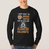 T-shirt Alaskan Malamute Coffee Swea (Devant)