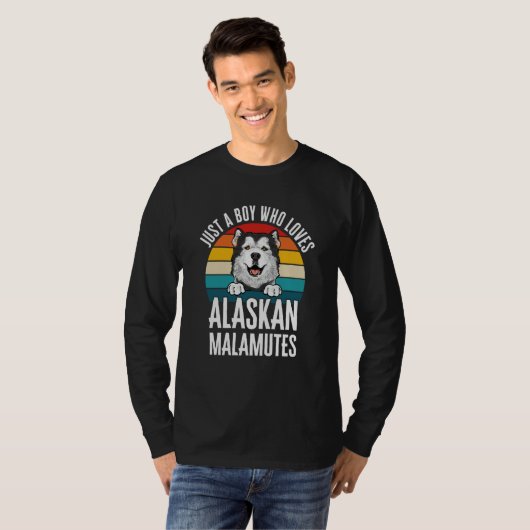 T-shirt Alaskan Malamute Just A Boy Who Loves Alaskan Mala (Devant entier)