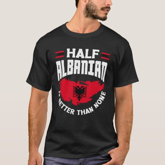 T-shirt Albanian Albania Half Albanian Flag (Devant)