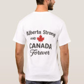 T-shirt Alberta Strong And Canada Forever (Dos)