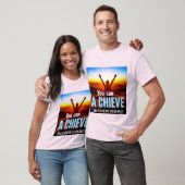 T-shirt Alcanza tus Sueños: El Poder de Creer en Ti Mismo. (Unisexe)