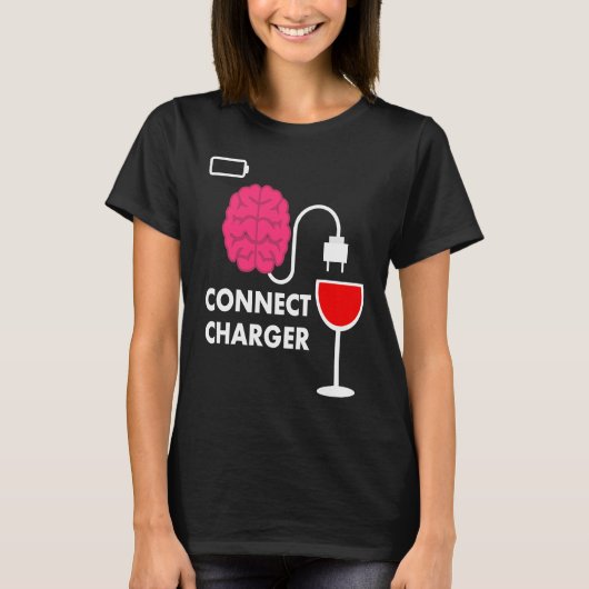T-shirt Alcohol Lover Connect Charger Wine Empty Battery (Devant)