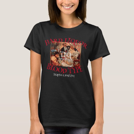 T-shirt Alcool fort Groupe sanguin TEQ positif TEQUILA (Devant)