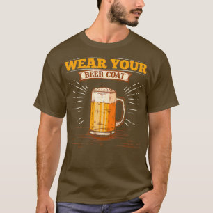 T-shirt Alcool Portez Votre Manteau De Bière Drôle Hommes 