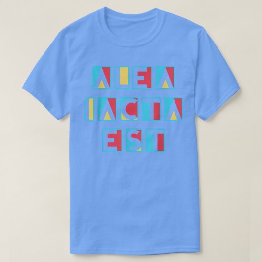 T-shirt Alea Iacta Est Latin Langue Motivation Sa (Design devant)