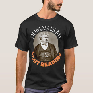 T-shirt Aleandre Dumas est ma lecture légère amis