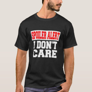 T-shirt Alerte Spoiler Je M'en Fiche Vêtements Emo