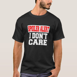 T-shirt Alerte Spoiler Je M'en Fiche Vêtements Emo