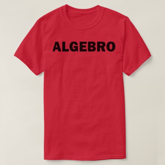 T-shirt Algebro Funny Math Algbre Math Geek Nerd (Design devant)
