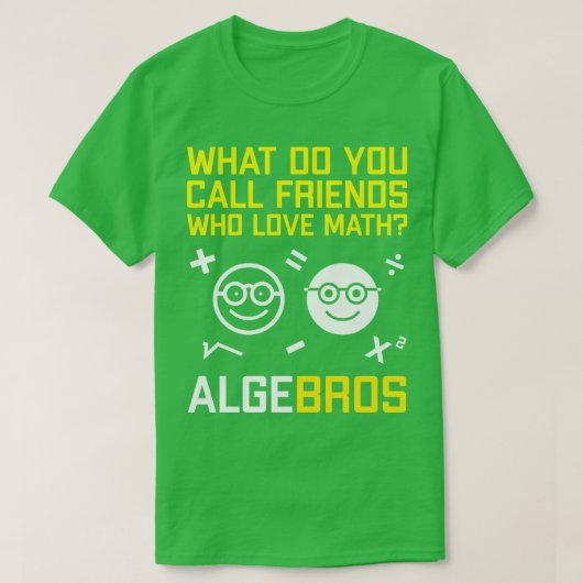 T-shirt Algebros Funny Geeky Math Pun (Design devant)