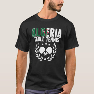 T-shirt Algérie Table Tennis Algérien Ping Pong Soutien