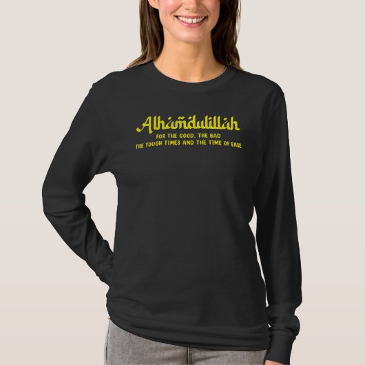 T-shirt Alhamdulillah For Everything Islamic Muslim 1 (Devant)