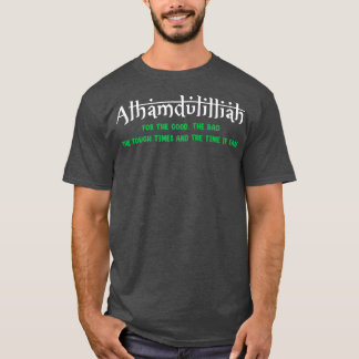 T-shirt Alhamdulillah Pour Tout Ce Dons Islamique Pour Mu