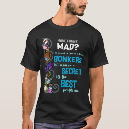 T-shirt Alice Ai-Je Mad comme Hatter Wonderland Citation (Devant)