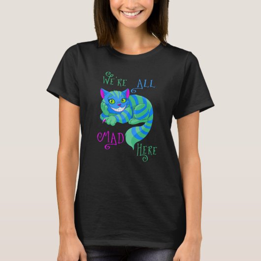 T-shirt Alice au pays des merveilles Cheshire Chat Nous so (Devant)