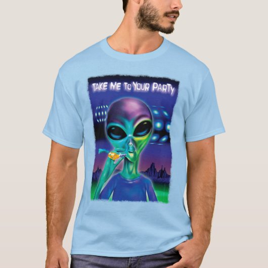 T-shirt Alien Emmenez-moi à votre fête (Devant)