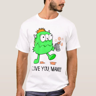 T-shirt Alien heureux de monstre "JE T'AIME, HOMME ! ! !" 