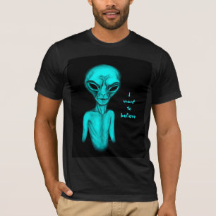 T-shirt Alien, je veux croire