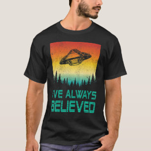 T-shirt Alien Ufo Enduction J'Ai Toujours Croyé Hommes Fem
