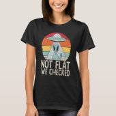 T-shirt Alien Ufo Not Flat We Checked Alien (Devant)