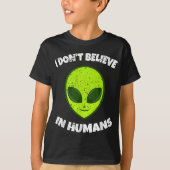 T-shirt Alien vert Je ne crois pas aux humains (Devant)