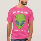 T-shirt Aliens Humains Arent Vraiment Drôle Dans L'Espace  (Devant)