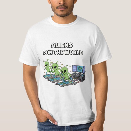 T-shirt Aliens Run the World (Devant)