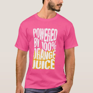 T-shirt Alimenté par 100 Jus d'Orange, Drôle Jus d'Orange 