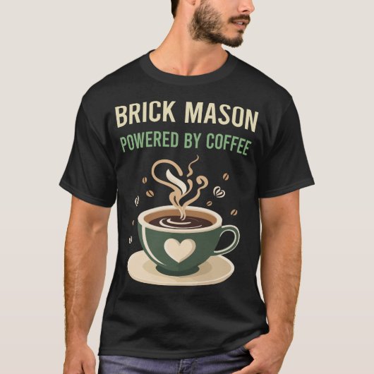 T-shirt Alimenté Par Café Brick Mason (Devant)