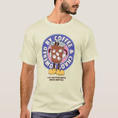 T-shirt Alimenté par Café & Chaos Drôle Humour Tee (Devant)