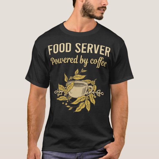 T-shirt Alimenté Par Café - Serveur (Devant)