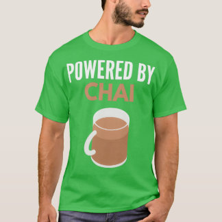 T-shirt Alimenté Par Chai Chai Latte Tea Addict
