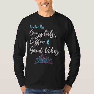 T-shirt Alimenté Par Crystal Coffee Wiccan Witchy Sayings