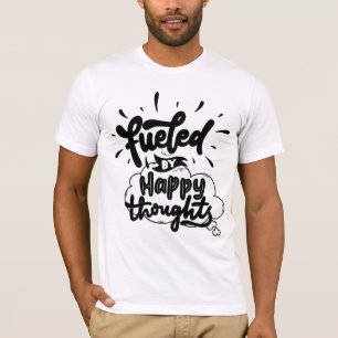 T-shirt Alimenté Par Des Pensées Heureuses