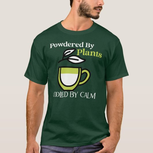 T-shirt Alimenté par des Plantes, refroidi par le calme — (Devant)