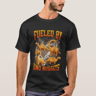 T-shirt Alimenté par Dino Nuggets Mème drôle de nugget de